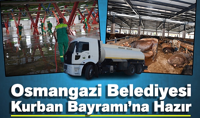 Osmangazi Belediyesi Kurban Bayramı'na Hazır