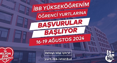 İBB YURTLARI İÇİN BAŞVURULAR BAŞLIYOR