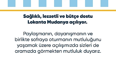 “LOKANTA MUDANYA” AÇILIYOR
