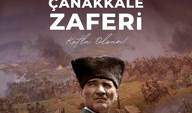 18 Mart 1915 Çanakkale Zaferi Kutlu Olsun.