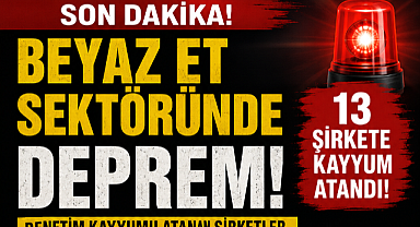 BEYAZ ET DEVLERİNE KAYYUM ŞOKU!
