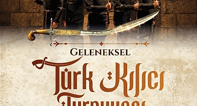 Bursa'da kılıç sesleri yankılanacak